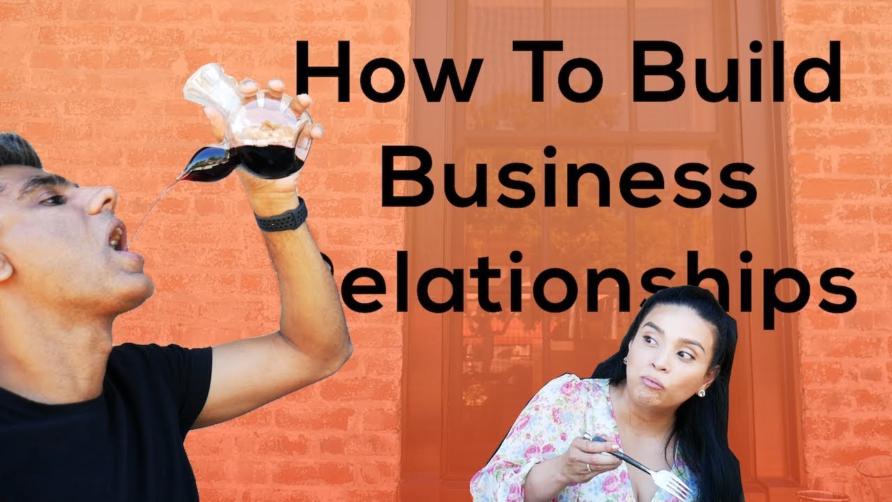 Strong Business Relationships: Top Tips For Networking