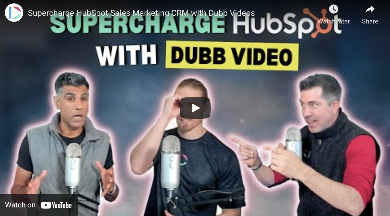 Supercharge HubSpot Sales Marketing CRM with Dubb Videos