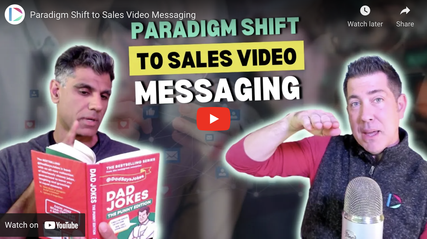 The Paradigm Shift to Sales Video Messaging