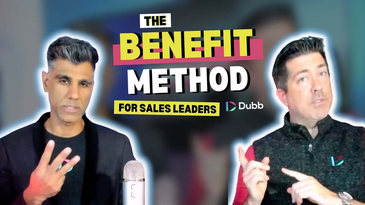 The Benefit Method for Sales Leaders
