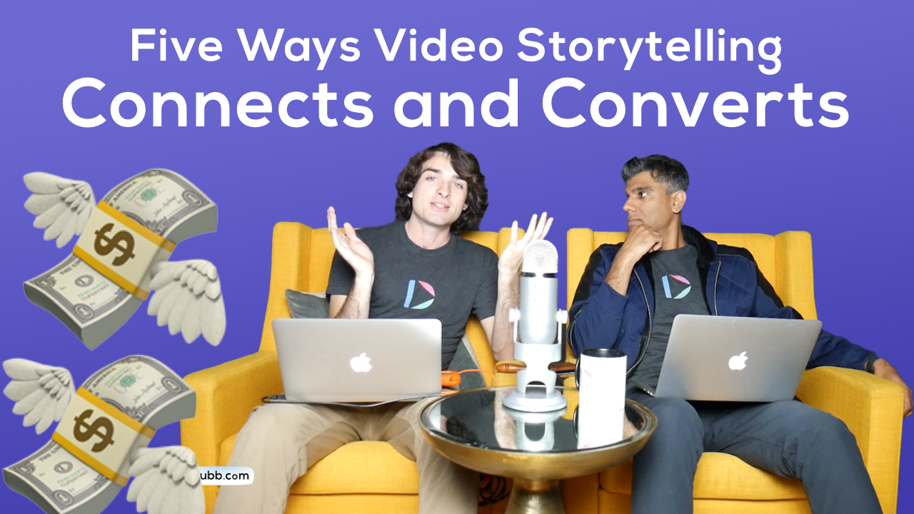Five Ways Video Storytelling Connects and Converts