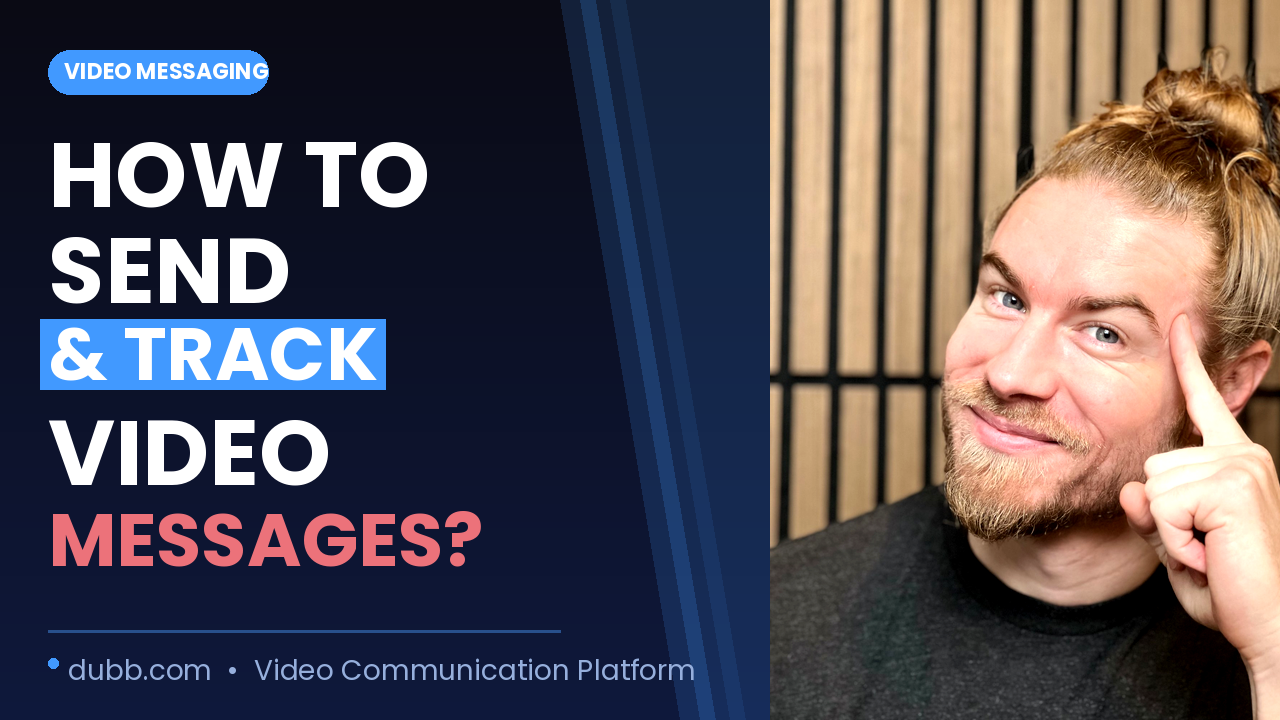How to Send and Track Video Messages
