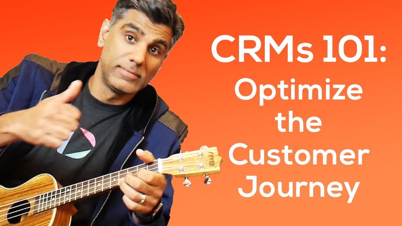 CRMs 101: Optimize the Customer Journey to Increase Revenue